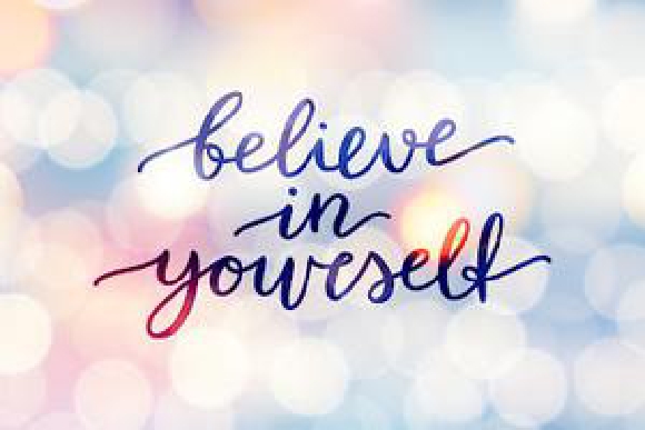 Believe in Yourself